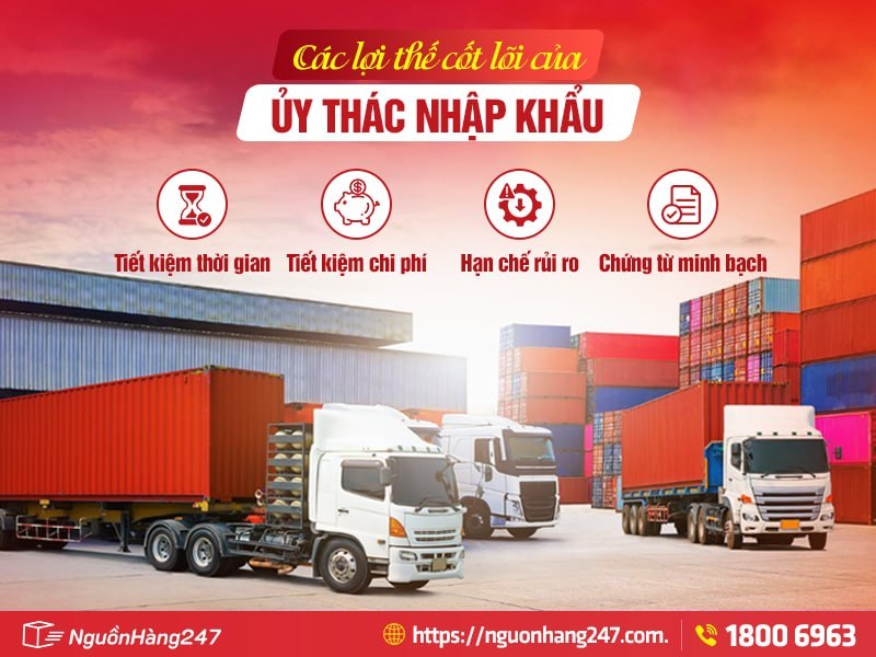  ưu điểm vượt trội khi ủy thác nhập khẩu
