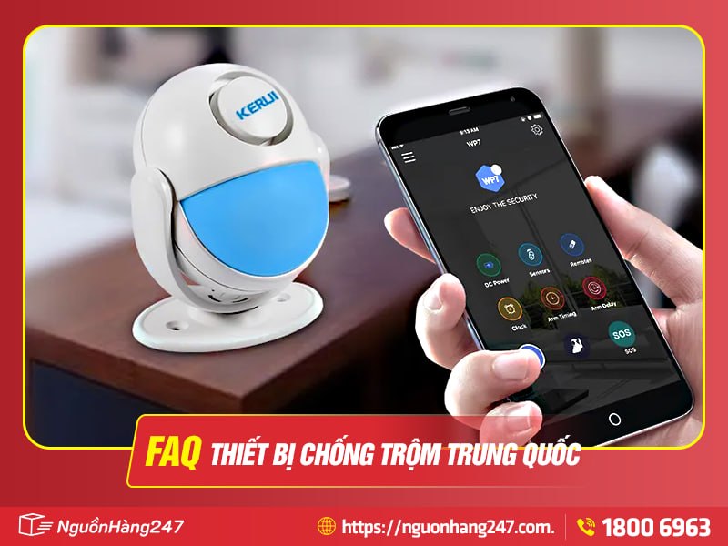 Những câu hỏi thường gặp về thiết bị chống trộm Trung Quốc