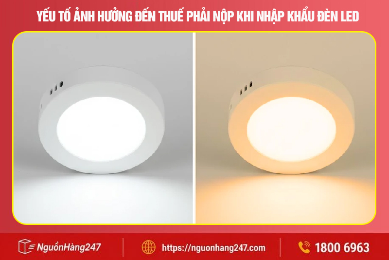 Những yếu tố ảnh hưởng đến thuế phải nộp khi nhập khẩu đèn led