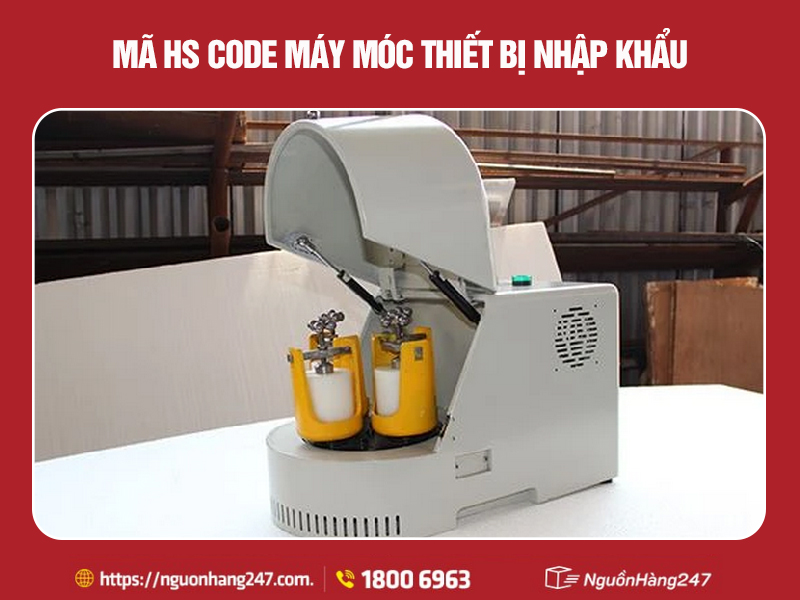 Mã HS code máy móc thiết bị nhập khẩu