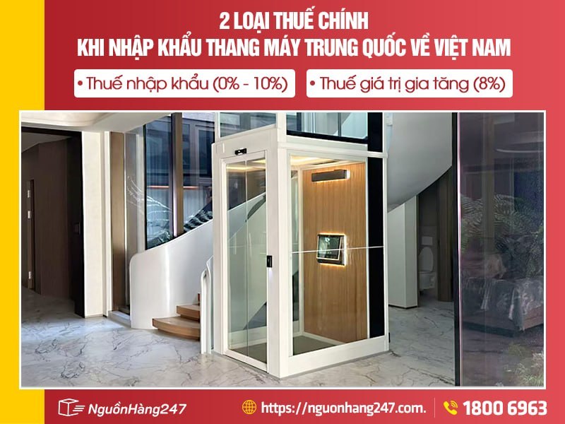 2 loại thuế chính khi nhập khẩu thang máy 