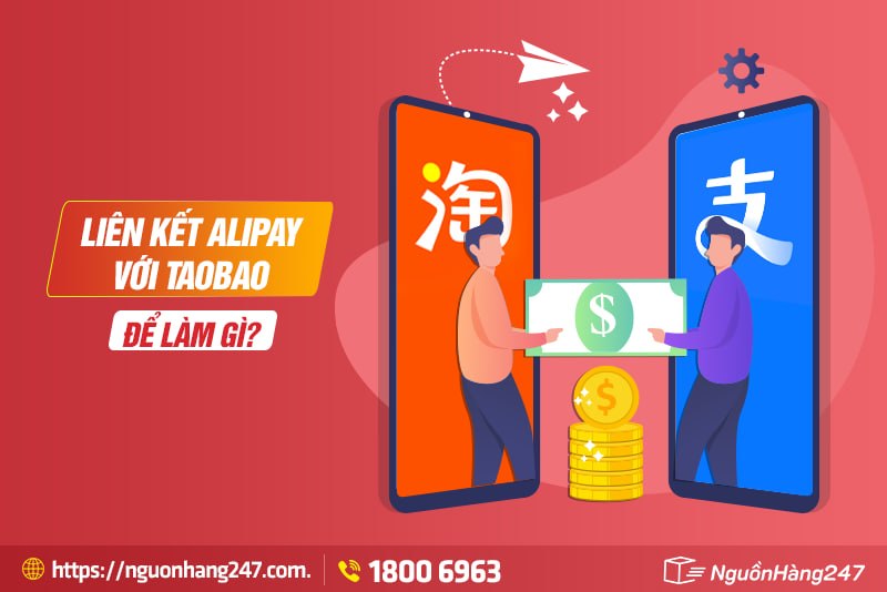 Vì sao cần liên kết alipay với Taobao?