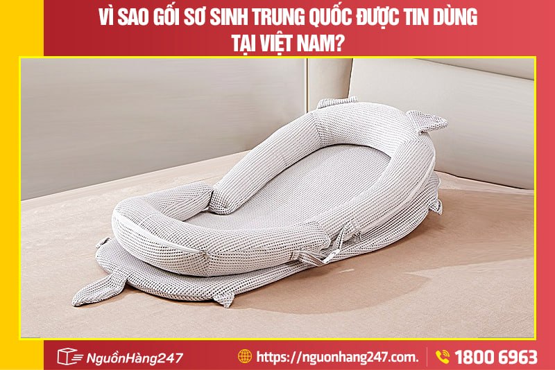 Ưu điểm nổi bật của gối sơ sinh Trung Quốc