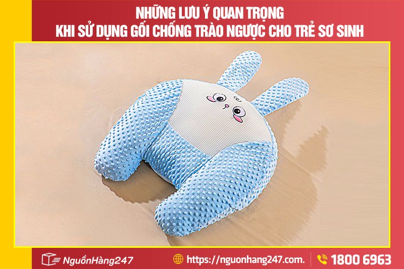 Lưu ý quan trọng khi sử dụng gối chống trào ngược cho trẻ sơ sinh