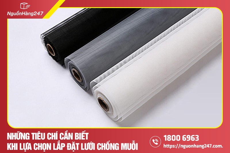 Tiêu chí để chọn loại lưới chống muỗi an toàn, hiệu quả