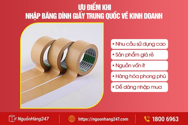 Ưu điểm khi nhập băng dính giấy Trung Quốc về kinh doanh