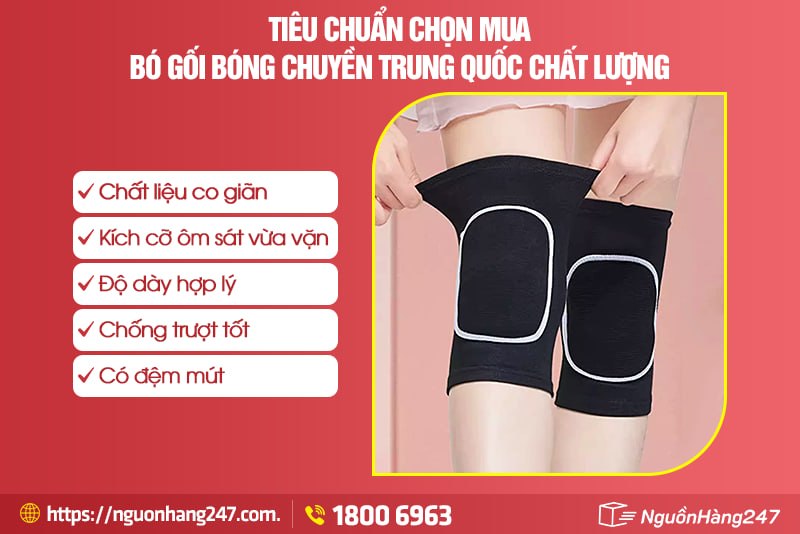 Tiêu chuẩn chọn mua bó gối bóng chuyền Trung Quốc chất lượng