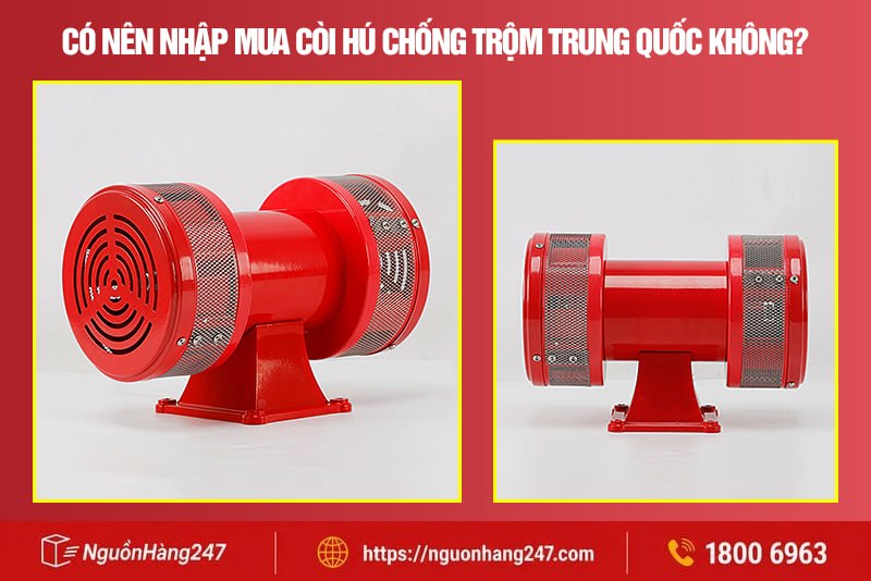Có nên nhập mua còi hú chống trộm Trung Quốc không?