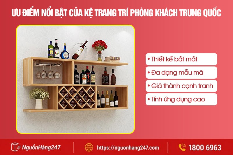 Ưu điểm nổi bật của kệ trang trí phòng khách Trung Quốc
