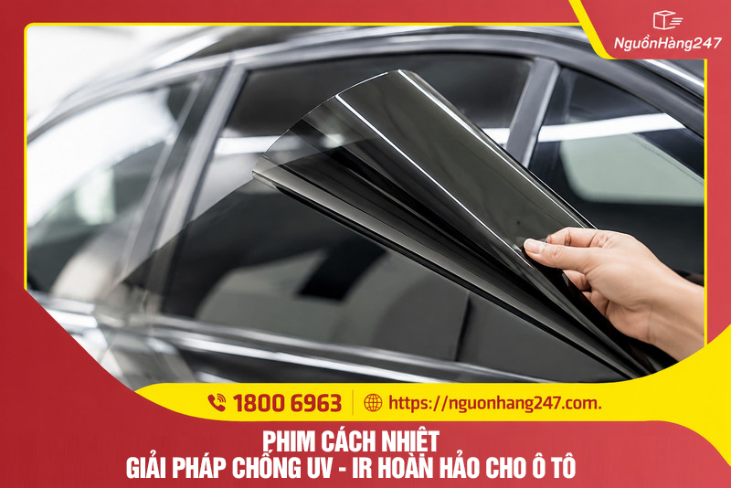 Phim cách nhiệtGiải pháp chống UV - IR hoàn hảo cho ô tô